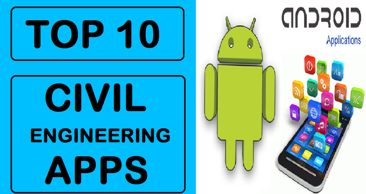 Top 10 Best Civil Engineering Android Apps For Civil Engineering ...