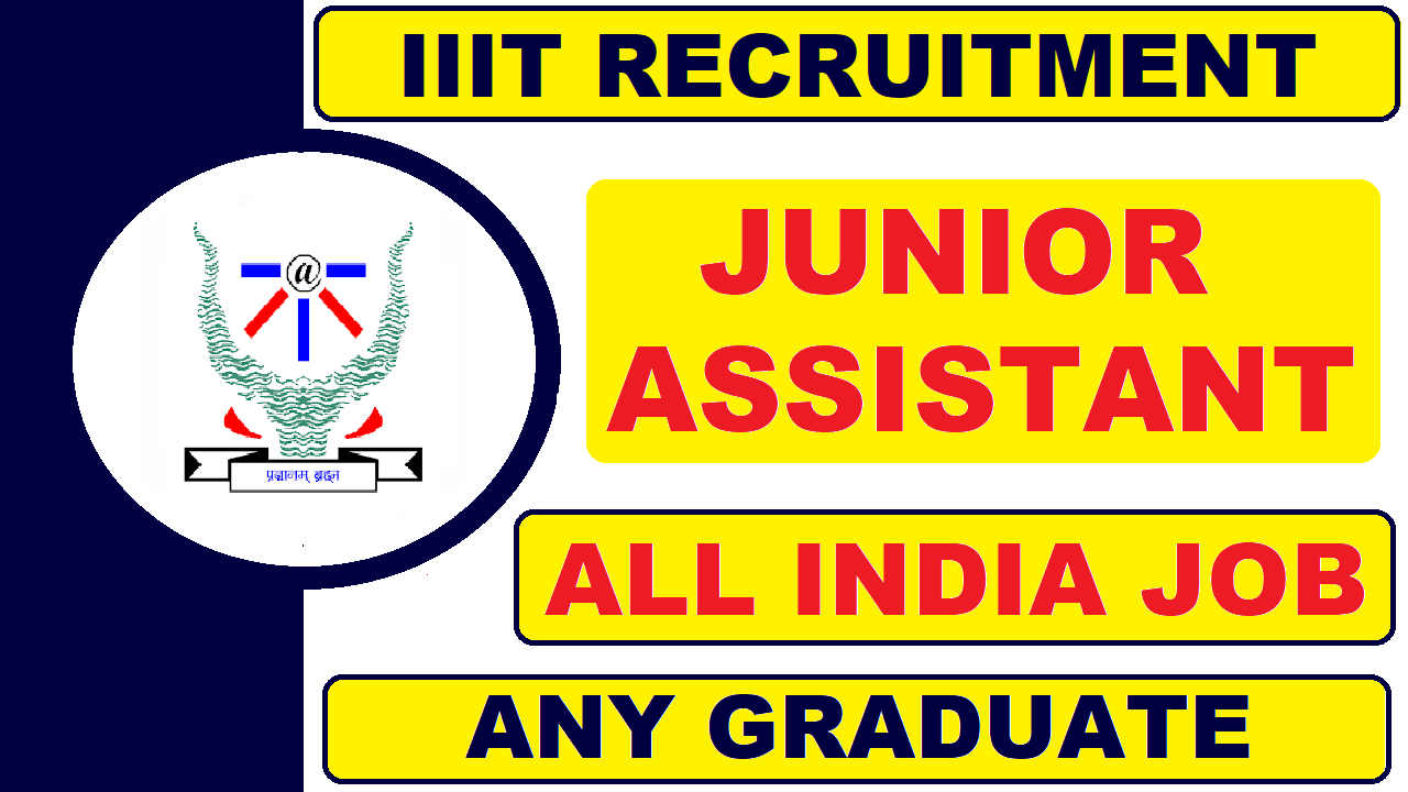 IIIT Allahabad Recruitment 2021 for Junior Assistant