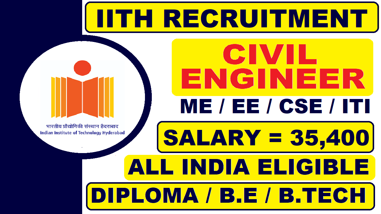 IITH Recruitment 2021 || Salary 35400 || Latest All India Job Updates