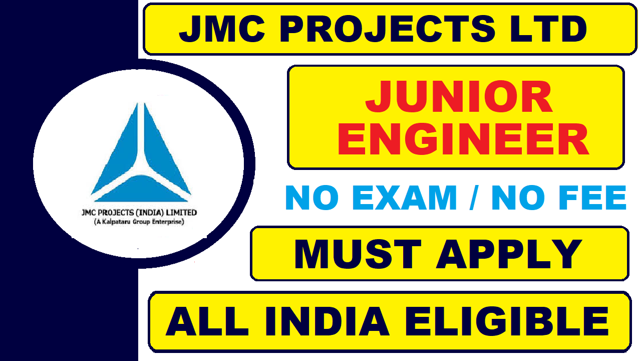 JMC Projects LTD Recruitment for Junior Engineer 2021 || Latest All India Job Updates