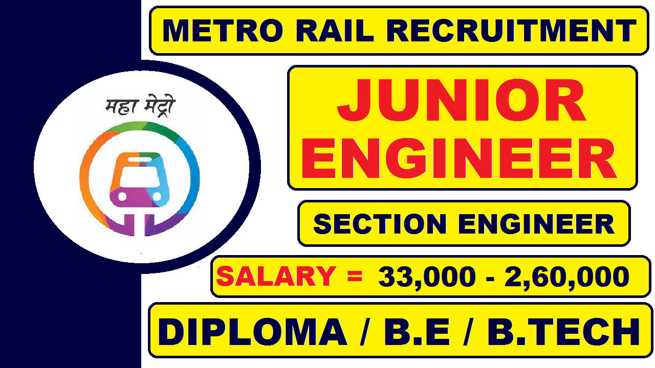Maha Metro Rail Corporation Limited Recruitment for Junior and Section Engineer 2021 | Latest Jobs
