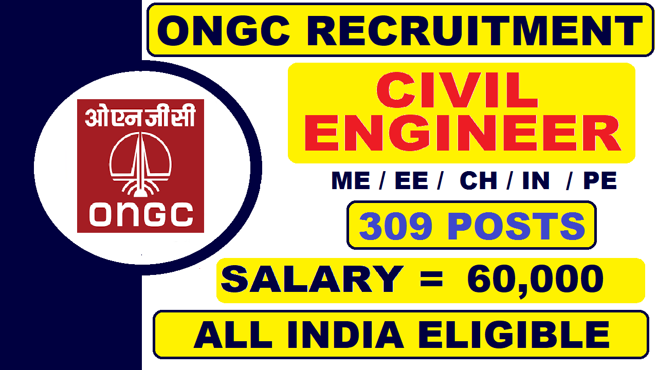 ONGC Limited Recruitment 2021 | Salary 60,000 | Latest All India Job Updates