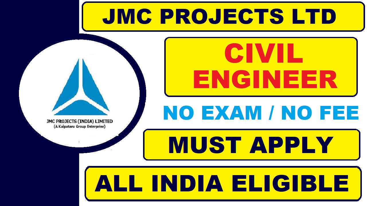 JMC Projects India Limited Recruitment for Civil Engineer 2021 | Latest All India Job Updates