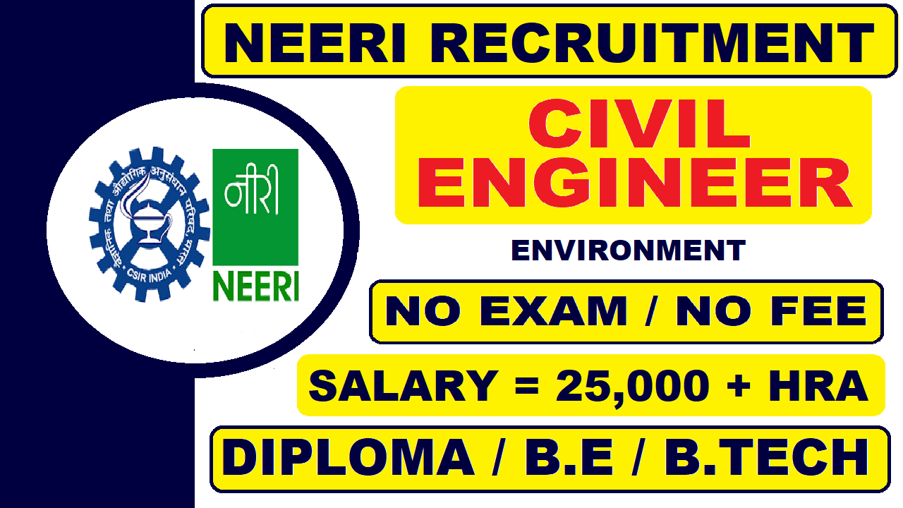 NEERI Recruitment 2021 for Project Assistant/Associate | Latest Degree Diploma Jobs