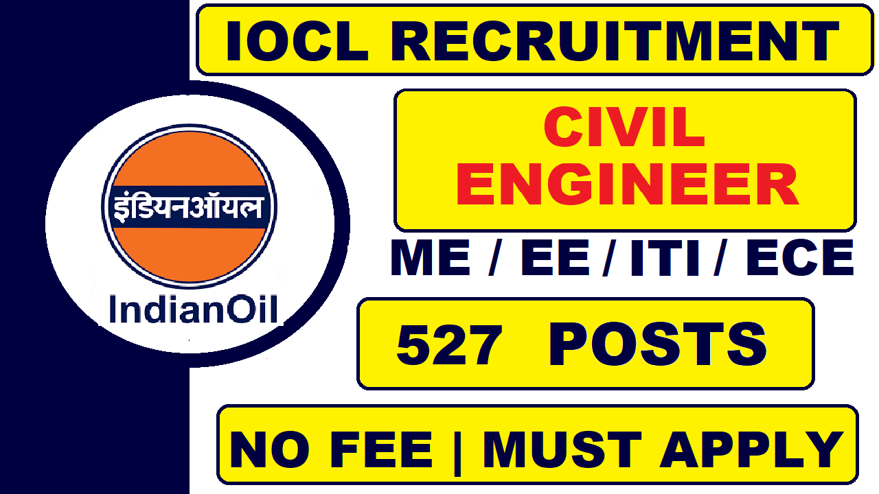 IOCL Recruitment 2021 for Trade/Technician Apprentices | 527 Posts | Latest Job Updates