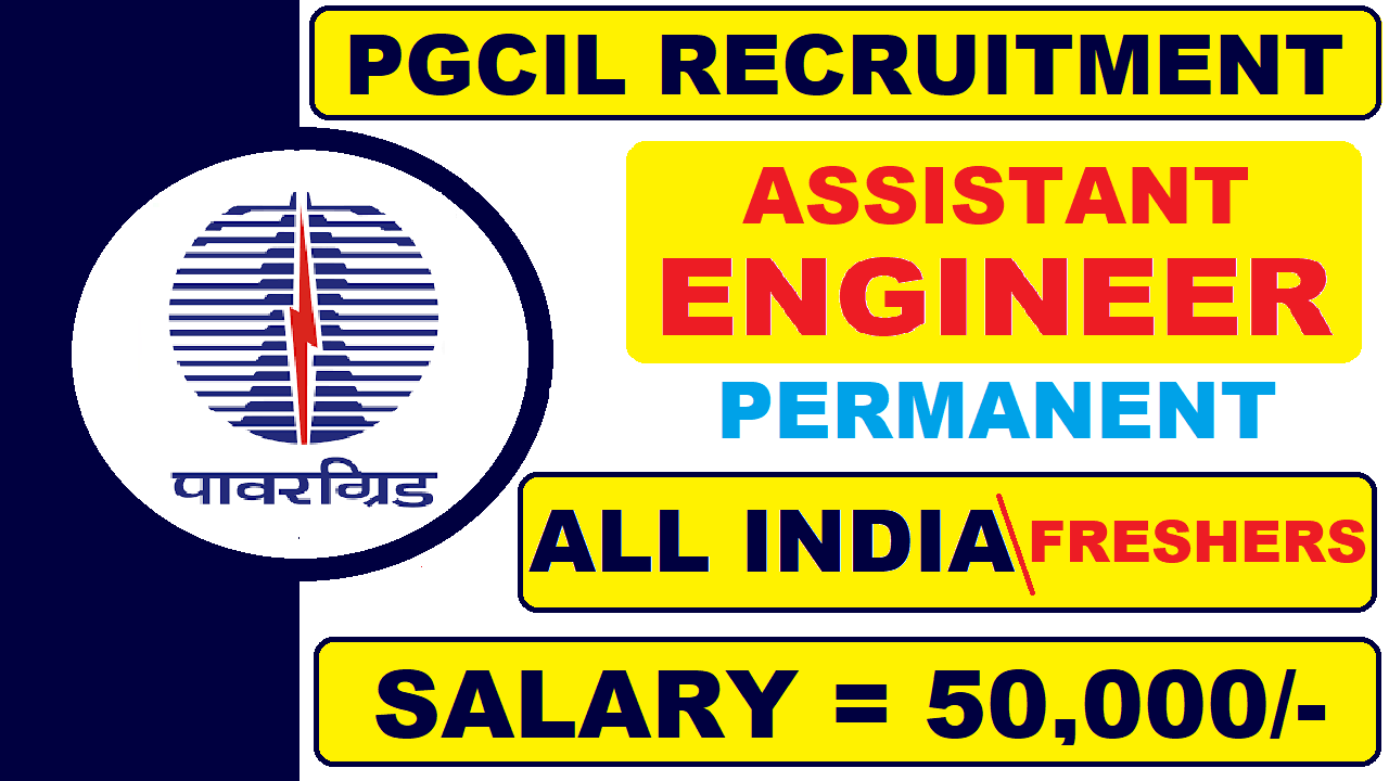 PGCIL Recruitment for Assistant Engineer Trainee 2022 | Permanent | Latest All India Job Updates