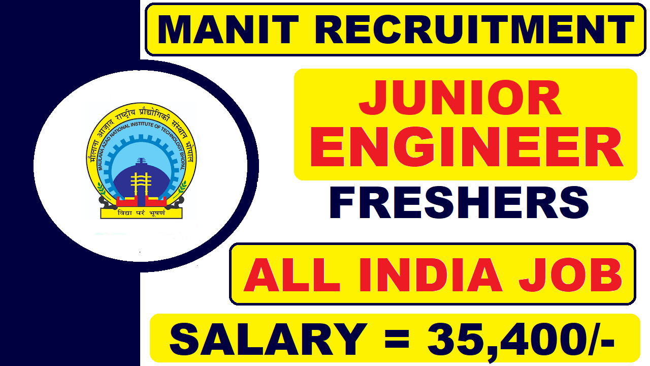 MANIT #Recruitment 2022 for Junior Engineer | Diploma | Degree | Latest #Job Updates