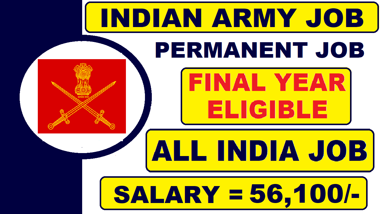 Indian Army #Recruitment 2022 | Final Year | #Freshers | Salary 56,100 | Latest All India #Job