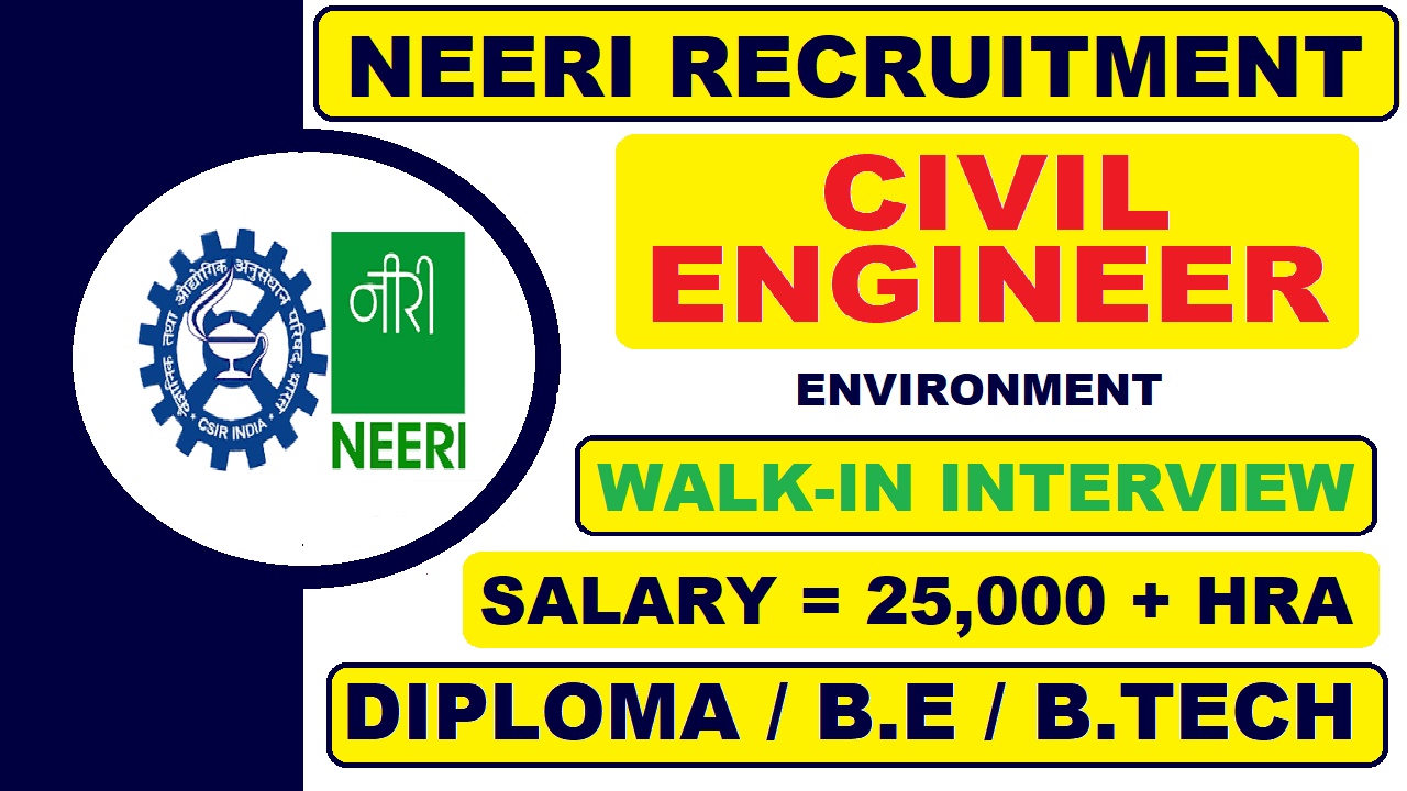 CSIR-NEERI Recruitment 2022 | Salary 25,000 + HRA | Walk-In Jobs