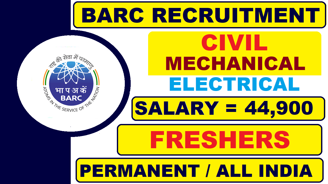 BARC Recruitment 2022 | Freshers | Permanent | Latest All India Jobs