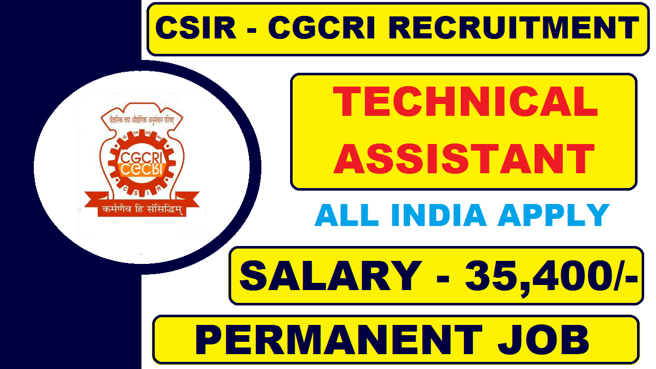 CSIR-CGCRI Recruitment 2022 for TECH EXPERTS | 70 Posts | Permanent Job