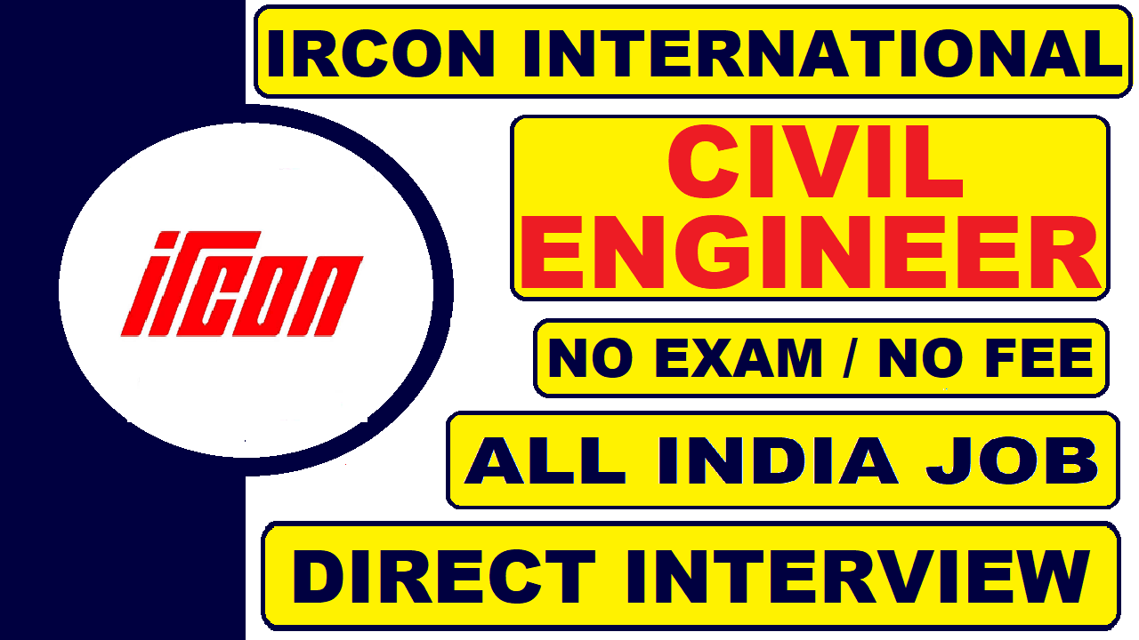 Ircon International Limited Recruitment 2022 | Civil Engineering Jobs | Latest All India Job Updates