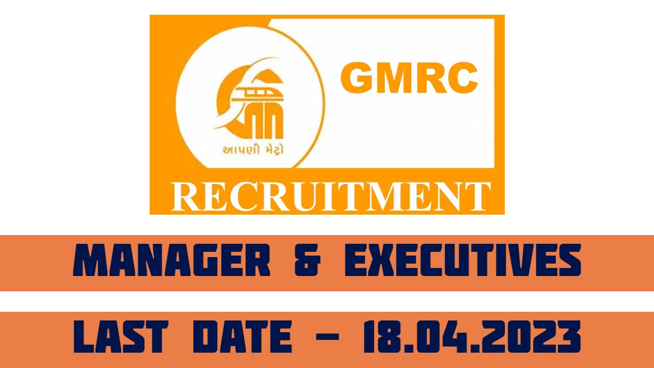 GMRC Recruitment 2023 for Managers and Executives | Last Date: 18-04-2023