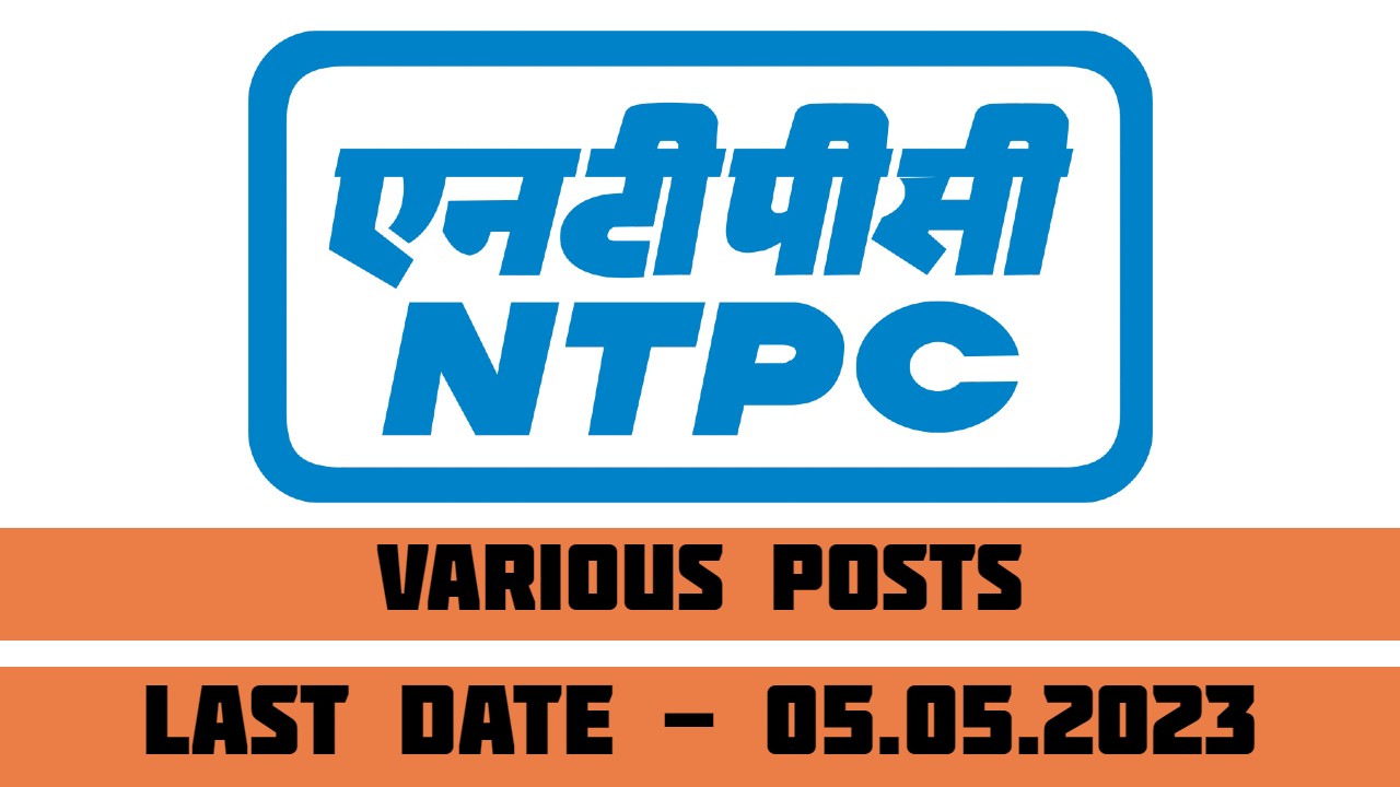 NTPC Recruitment 2023 For Various Posts | 152 Posts