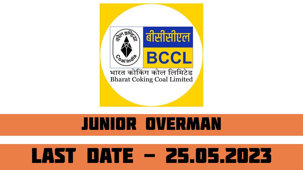 BCCL Recruitment 2023 for Junior Overman
