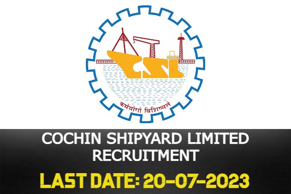 Cochin Shipyard Limited Recruitment