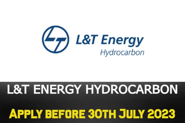 L&T Energy Hydrocarbon Mega Recruitment | Apply Before 30th July 2023 ...